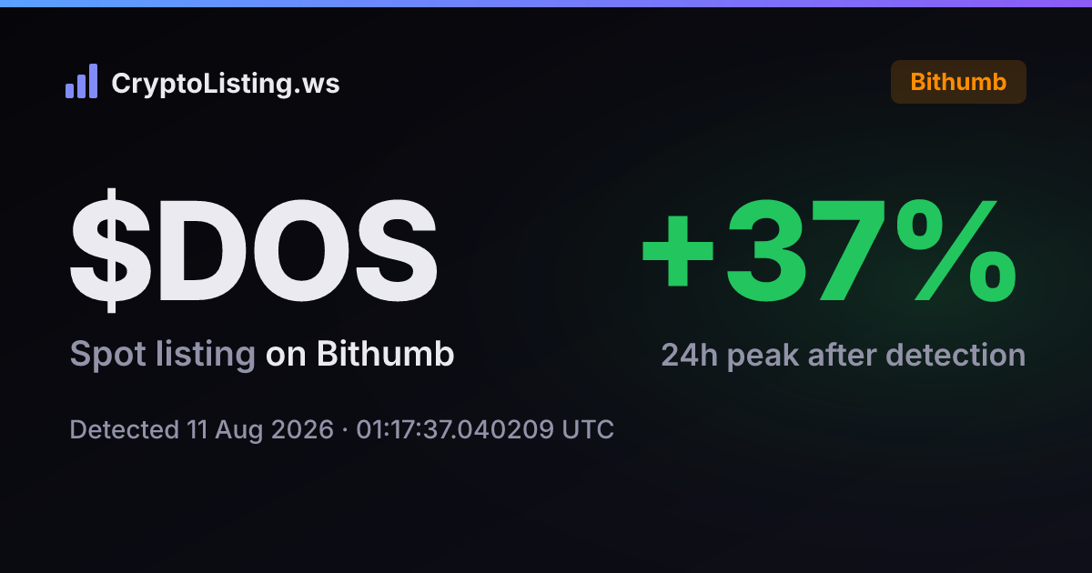 댑오에스(DOS): 빗썸 신규 상장 공지, 2026년 8월 11일 — 감지 후 가격 변동 카드 (CryptoListing.ws)