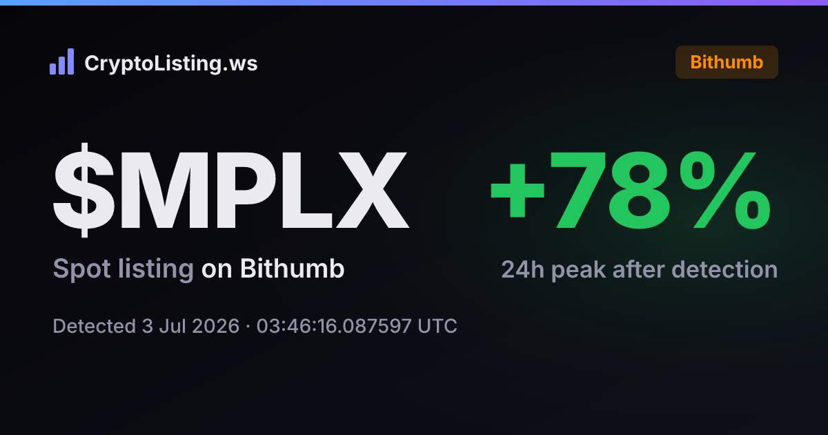 메타플렉스(MPLX): 빗썸 신규 상장 공지, 2026년 7월 3일 — 감지 후 가격 변동 카드 (CryptoListing.ws)
