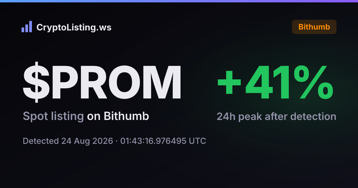 프롬(PROM): 빗썸 신규 상장 공지, 2026년 8월 24일 — 감지 후 가격 변동 카드 (CryptoListing.ws)
