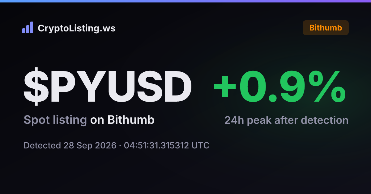 페이팔유에스디(PYUSD): 빗썸 신규 상장 공지, 2026년 9월 28일 — 감지 후 가격 변동 카드 (CryptoListing.ws)