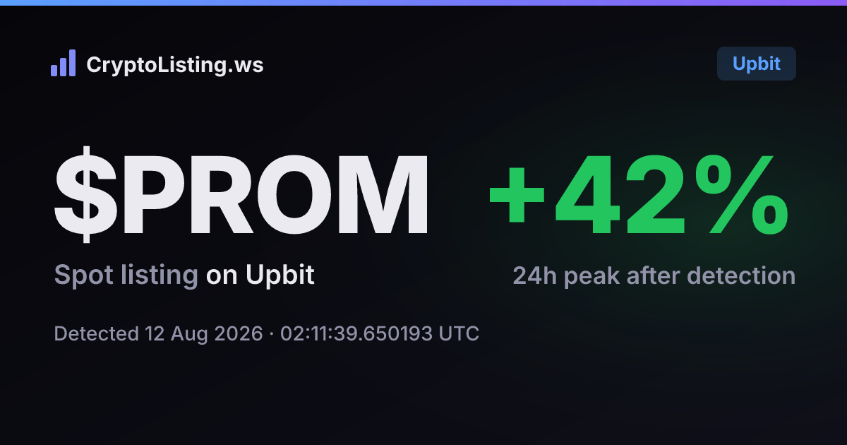 프롬(PROM): 업비트 신규 상장 공지, 2026년 8월 12일 — 감지 후 가격 변동 카드 (CryptoListing.ws)